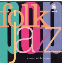 Tot Taylor - Popfolkjazz