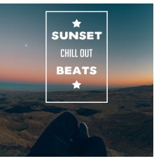 Total Chillout Music Club - Sunset Chill Out Beats – Early Morning Beats, Summer Chill Out, Sunrise Beach
