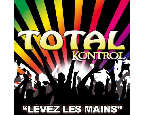 Total Kontrol - Levez les mains (Edit) Total Kontrol - Levez les mains (Edit)