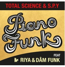 Total Science, S.P.Y - Piano Funk