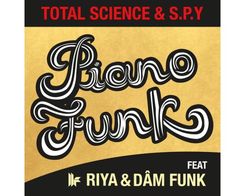 Total Science, S.P.Y - Piano Funk