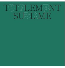 Totalement Sublime - Totalement Sublime