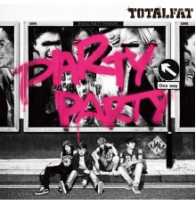 Totalfat - Party Party - EP