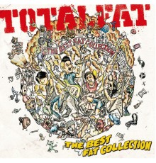 Totalfat - THE BEST FAT COLLECTION