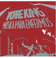 Toteking - Música para Enfermos