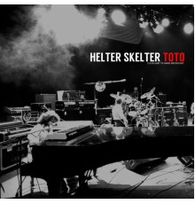 Toto - Helter Skelter  (Live 1979)