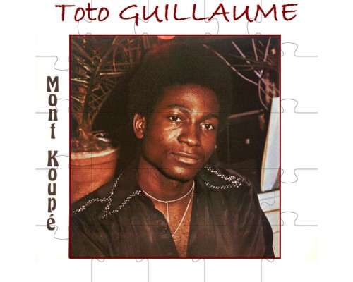 Toto Guillaume - Mont koupé