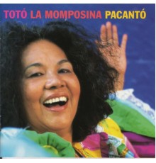 Totó La Momposina - Pacantó