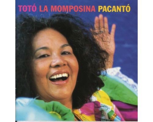 Totó La Momposina - Pacantó