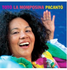 Toto La Momposina - Pacantó