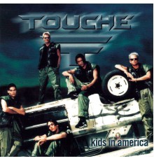 Touché - Kids In America