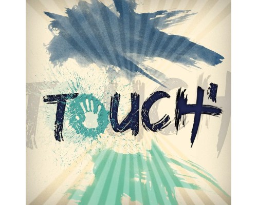 Touch' - Touch'