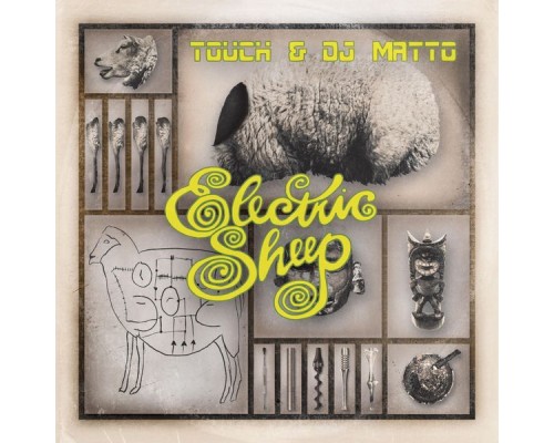 Touch & DJ Matto - Electric Sheep