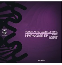 Tough Art - Hypnoise EP