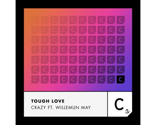 Tough Love - Crazy