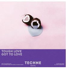 Tough Love - Got to Love