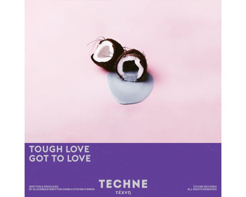 Tough Love - Got to Love