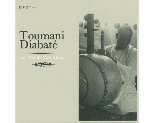 Toumani Diabate - The Mandé Variations