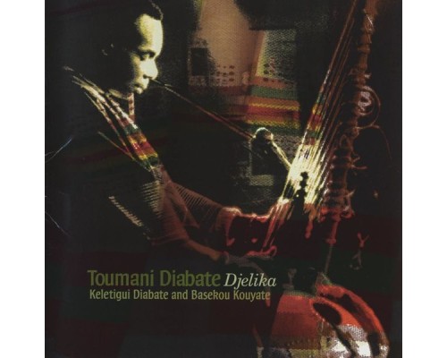 Toumani Diabate - Djelika