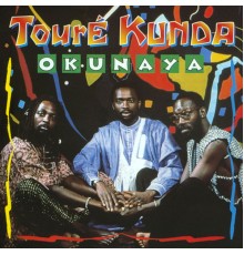 Touré Kunda - Okunaya