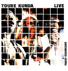 Toure Kunda - Paris-Ziguinchor (Live)