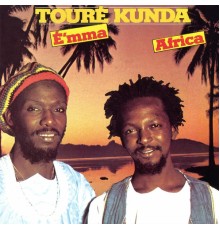 Toure Kunda - Emma Africa