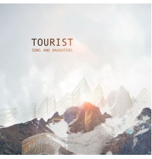 Tourist - Sons and Daughters