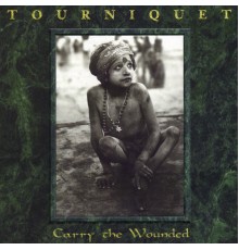 Tourniquet - Carry the Wounded