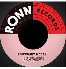 Toussaint McCall - I Stand Accused