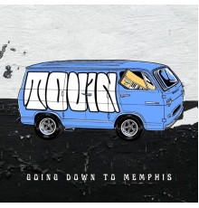 Tovin - Going Down To Memphis