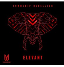 Township Rebellion - Elevant