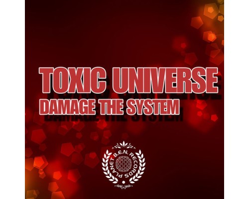 Toxic Universe - Damage the System