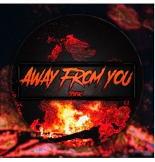 Toxik - Away From You