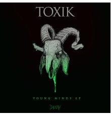 Toxik - Young Minds Ep