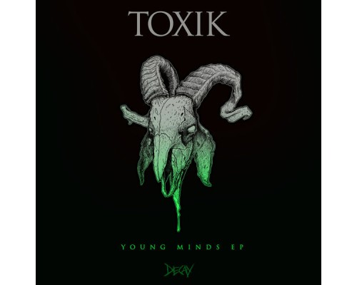 Toxik - Young Minds Ep