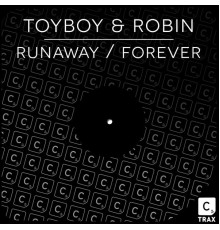 Toyboy & Robin - Runaway / Forever