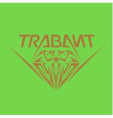 Trabant - Loving Me / Galdur (Trabant)