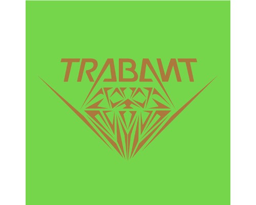 Trabant - Loving Me / Galdur (Trabant)