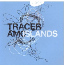 Tracer AMC - Islands