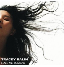 Tracey Balin - Love Me Tonight