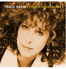 Tracey Balin - I've Found Love