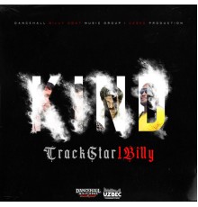 TrackStar1Billy, Uzbec Productions - KIND