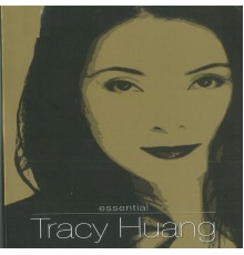 Tracy Huang - Essential