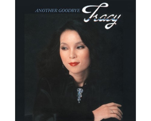 Tracy Huang - Another Goodbye