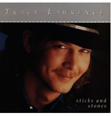 Tracy Lawrence - Sticks and Stones