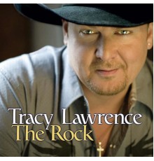 Tracy Lawrence - The Rock