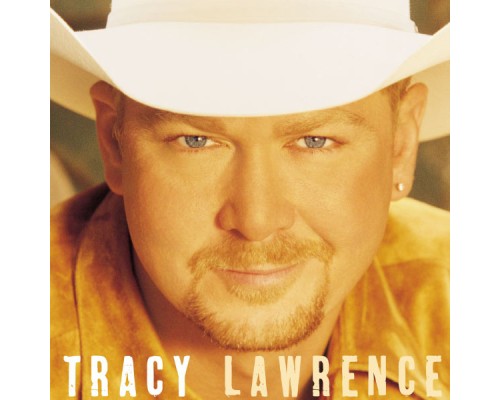 Tracy Lawrence - Tracy Lawrence