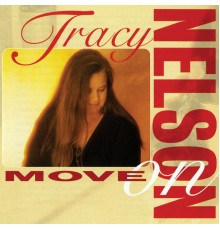 Tracy Nelson - Move On