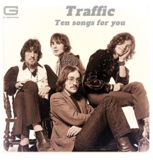 Traffic - Ten Songs for you