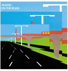 Traffic - On The Road